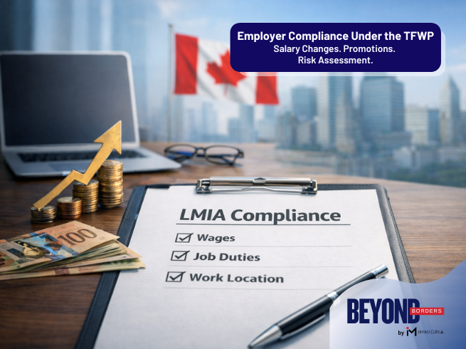 A Salary Raise Could Put Your LMIA Compliance at Risk: What Every Canadian Employer Needs to Know